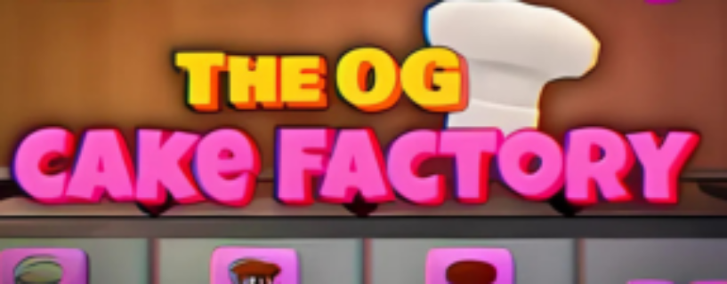 The OG Cake Factory Free Download