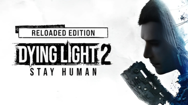 Dying Light 2 Stay Human Reloaded Edition Free Download